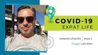 Expat quarantine life in Panama - COVID-19 Week 2