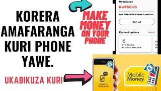 Korera amafaranga kuri telephone yawe ukoresheje iyi app, uyabikure kuri telephone yawe|| Make money