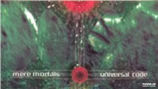 Mere Mortals - Last (Interchill 2001)