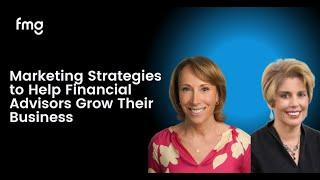 What Marketing Strategies Can Financial Advisors Use to Help Them Grow Their Business?