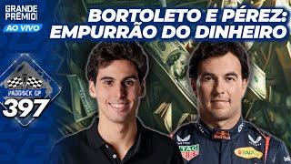 BORTOLETO IMPULSIONADO NA SAUBER E PÉREZ GANHA APOIO NA RED BULL | Paddock GP #397