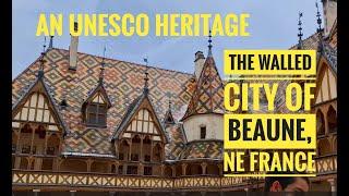 Beaune the walled city  - A UNESCO heritage. -Hotel- DIEU.  Beaune is in North-East of France