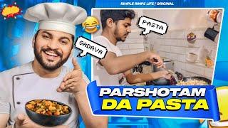 Parshotam Te Himani De Mummy Ne Bnaya Pasta | Romanchik Program