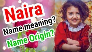 Naira name meaning in English