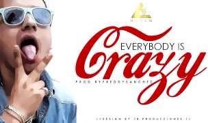 Lezber G - Everybody is crazy (Prod. By Monzta Beatz)