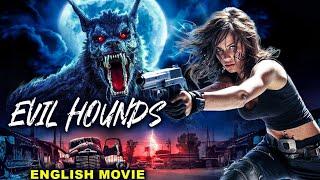 EVIL HOUNDS - Hollywood English Movie | Scott Elrod | Superhit Full Action Adventure English Movie