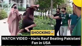 Haris Rauf Abusing and Beating Pakistani Fan In USA