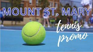 Mount St. Mary Tennis Promo | 2023