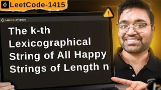 1415. The k-th Lexicographical String of All Happy Strings of Length n | leetcode daily challenge |