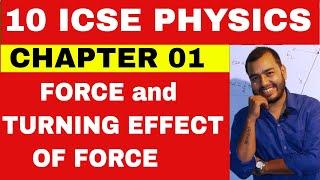 Class 10 ICSE Physics Chapter 1 : Force and Moment Of Force || Centre of Gravity || Circular motion