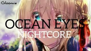 [Nightcore] - Ocean Eyes 《Lyrics》