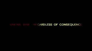 UNCIVIL WAR-REGARDLESS OF CONSEQUENCE