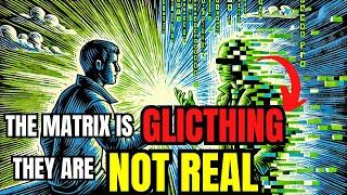 Bugs In the Matrix! Our Life Is Not Real! Only Awakened Souls Experience These Things!