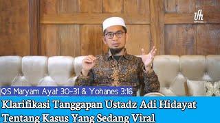 Klarifikasi/Tanggapan Ustadz Adi Hidayat Tentang Kasus Yang Sedang Viral