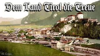 Dem Land Tirol die Treue [Austrian march song][+English translation]