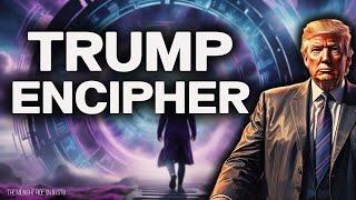 TRUMP ENCIPHER: Prophecy- Hidden Codes- Tesla- Time Travel- New World Order