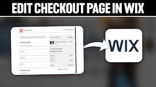 How To Edit Checkout Page in Wix 2024! (Full Tutorial)