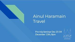 December Umrah Tour 25 - 4, 2024 Pre trip Seminar