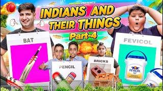 INDIANS AND THEIR THINGS - Part 4 || JaiPuru