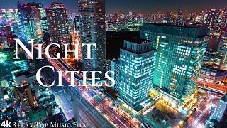 Night cities 4k With Piano Music