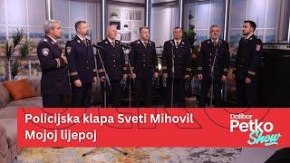 Policijska klapa Sveti Mihovil - Mojoj lijepoj | Dalibor Petko Show | CMC TV