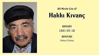 Hakkı Kıvanç Movies list Hakkı Kıvanç| Filmography of Hakkı Kıvanç