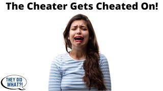 Wife Has MELTDOWN After Discovering Her Husband (Who She Repeatedly Cheated On) Is Having An Affair