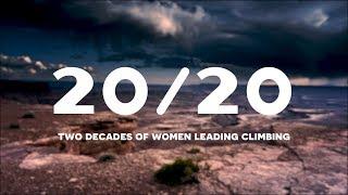 20/20: Two Decades of Women Leading Climbing