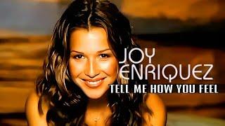 [4K] Joy Enriquez - Tell Me How You Feel (Music Video)