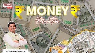 Money Mantra:  Embrace Positivity and Love for Financial Success | Dr. Deepak Guruji BH