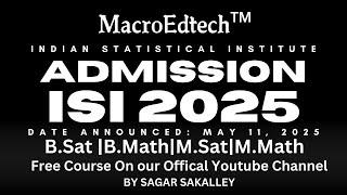 ISI ADMISSION 2025 |DATE ANNOUNCED| FREE COURSE @macroedtech