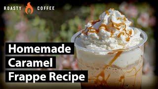 How To Make A Caramel Frappe: Homemade Caramel Frappe Recipe