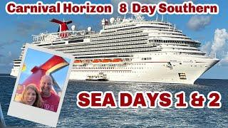 8 day Southern Caribbean Carnival Horizon Sea Days 1 & 2 | What to do on a Sea day on a cruise!