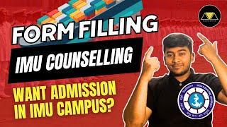 IMUCET Full Counselling Form Filling Tutorial  Want IMU Campus? Watch This | BM Merchant Navy