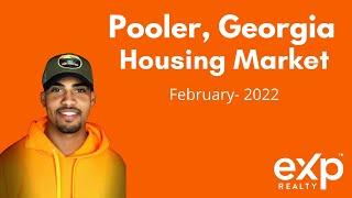 Living in Pooler, GA: Market Update Feb 2022