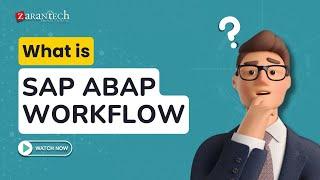 What is SAP ABAP Workflow | ZaranTech