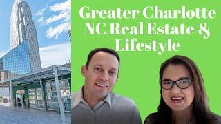 Greater Charlotte Real Estate and Lifestyle