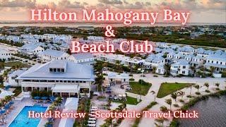 Discover Paradise: Hilton Mahogany Bay Resort Curio Collection Review In Belize!