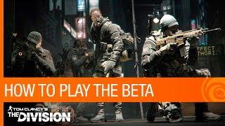 Tom Clancy's The Division - How to Play the Beta | Ubisoft [NA]
