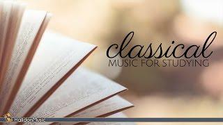 Classical Music for Studying, Reading and Concentration