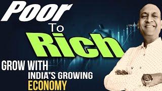 Poor To RICH - Grow With India's Growing Economy | Everyone Can Do | SK FINNOVATE