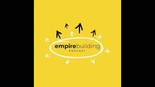 Vulnerability & Authenticity: Superpowers You Didn't Know You Had! | Empire Building (EP. 217)