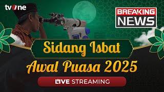 [BREAKING NEWS] Sidang Isbat Penetapan Awal Puasa 2025 - 1 Ramadhan 1446 H | tvOne