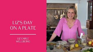 Liz Earle: What I eat in a day + healthy eating inspiration | Liz Earle Wellbeing