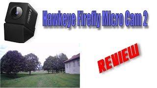 Hawkeye Firefly Micro Cam 2 full review with video footage