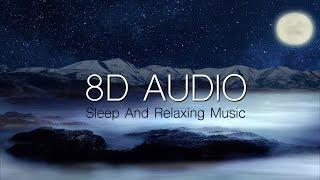 Relaxing Sleep Music - 8D Audio