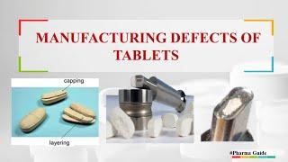 MANUFACTURING DEFECTS OF TABLETS with pictures and their remedies