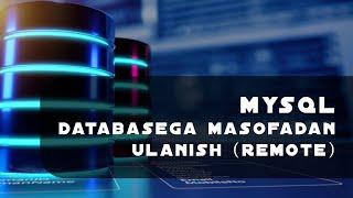 Mysql databasega masofadan ulanish remote