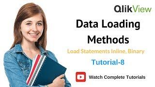 QlikView Data Loading Methods | Load Statements Inline, Binary  8