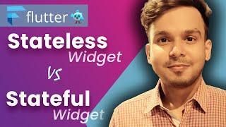 Difference Between Stateless Widget and Stateful Widget in Flutter | #61 | Hindi